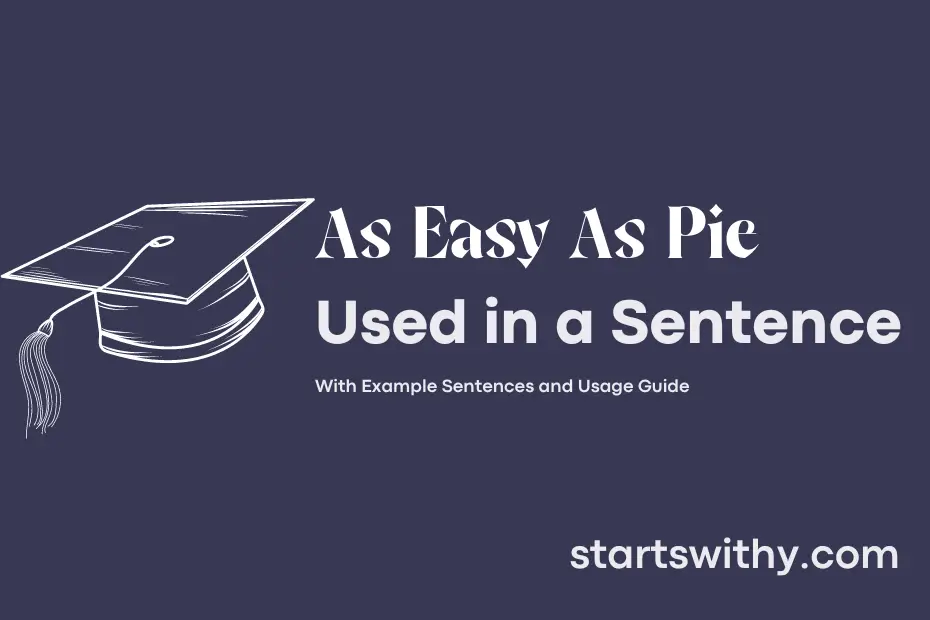 sentence with As Easy As Pie