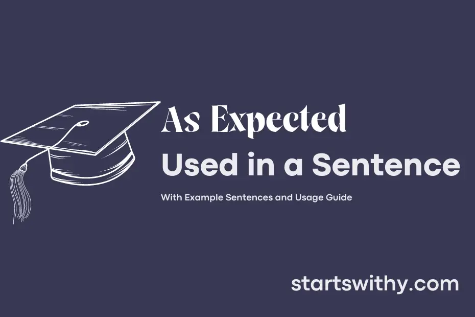 sentence with As Expected