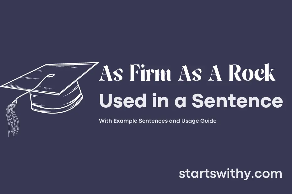 sentence with As Firm As A Rock