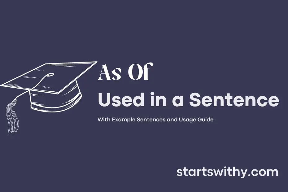 sentence with As Of