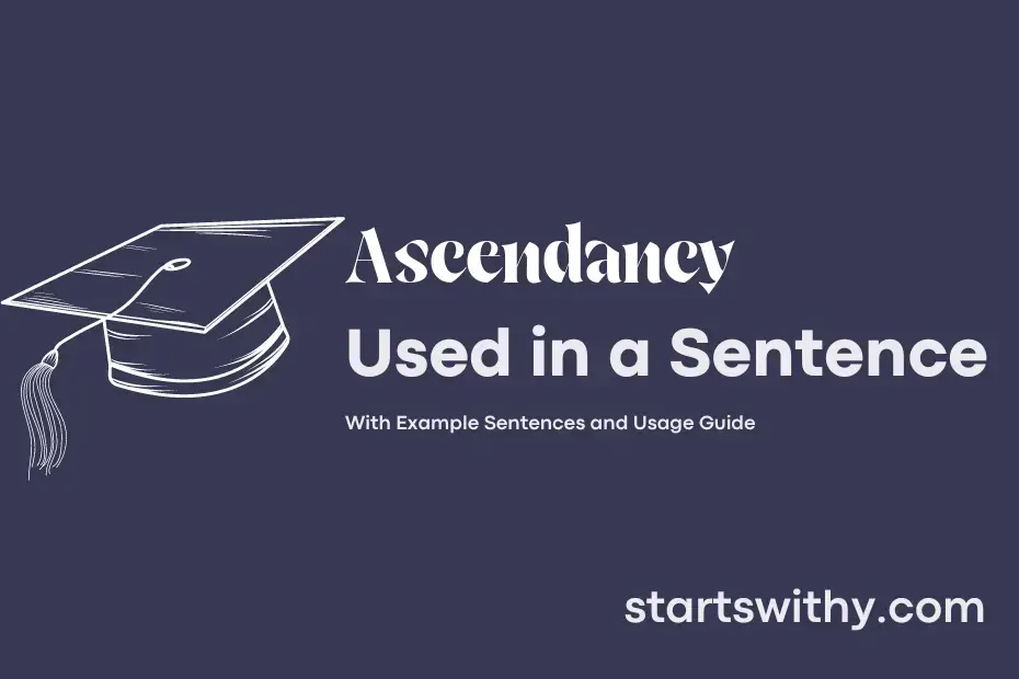 sentence with Ascendancy