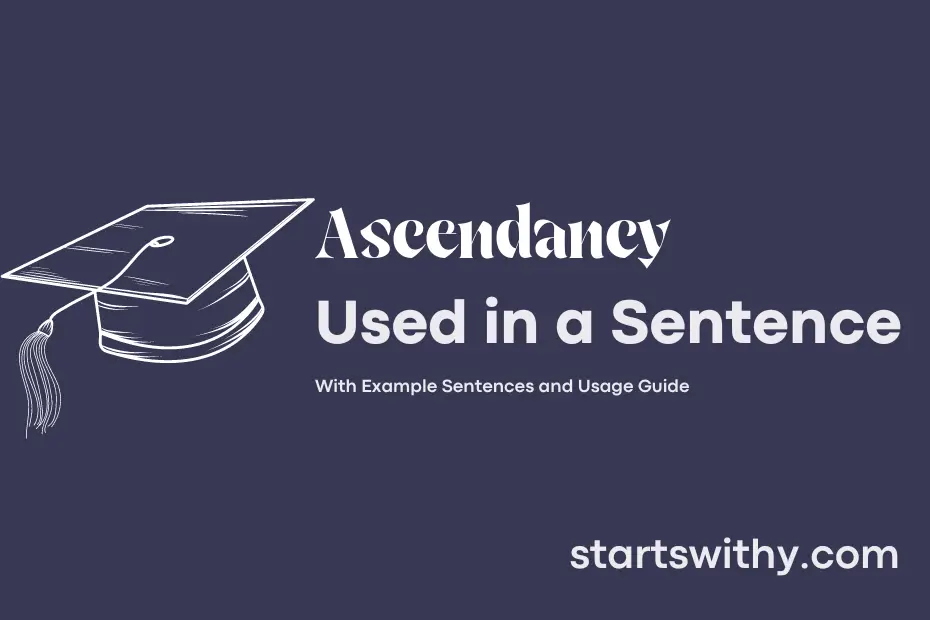 sentence with Ascendancy