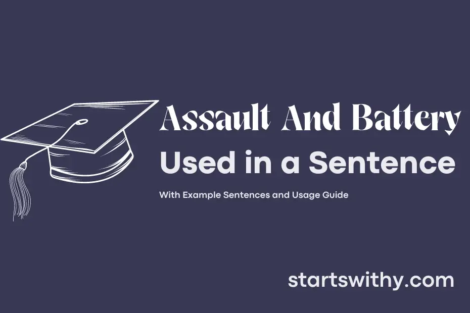 sentence with Assault And Battery