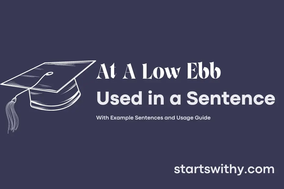 sentence with At A Low Ebb