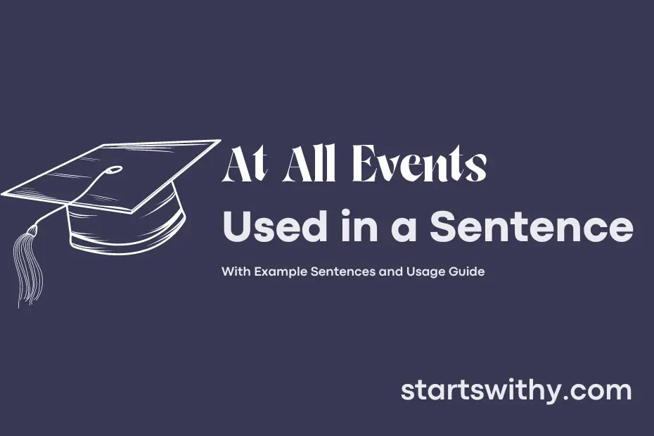 sentence with At All Events