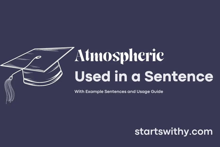 sentence with Atmospheric