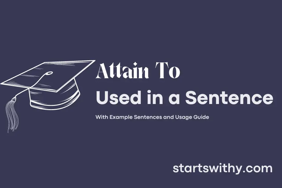 sentence with Attain To