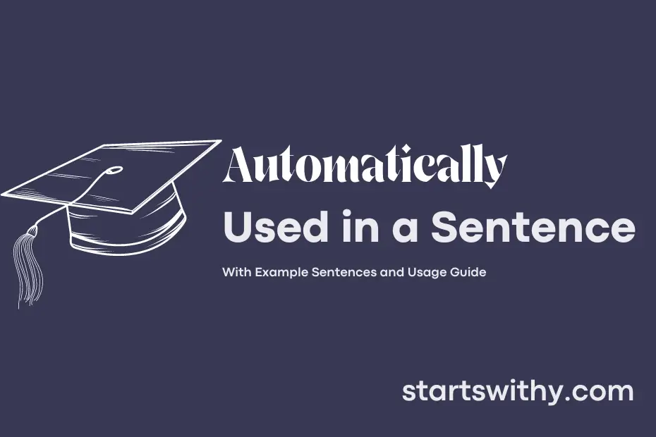 sentence with Automatically