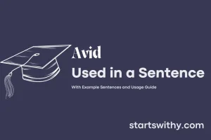 AVID in a Sentence Examples: 21 Ways to Use Avid