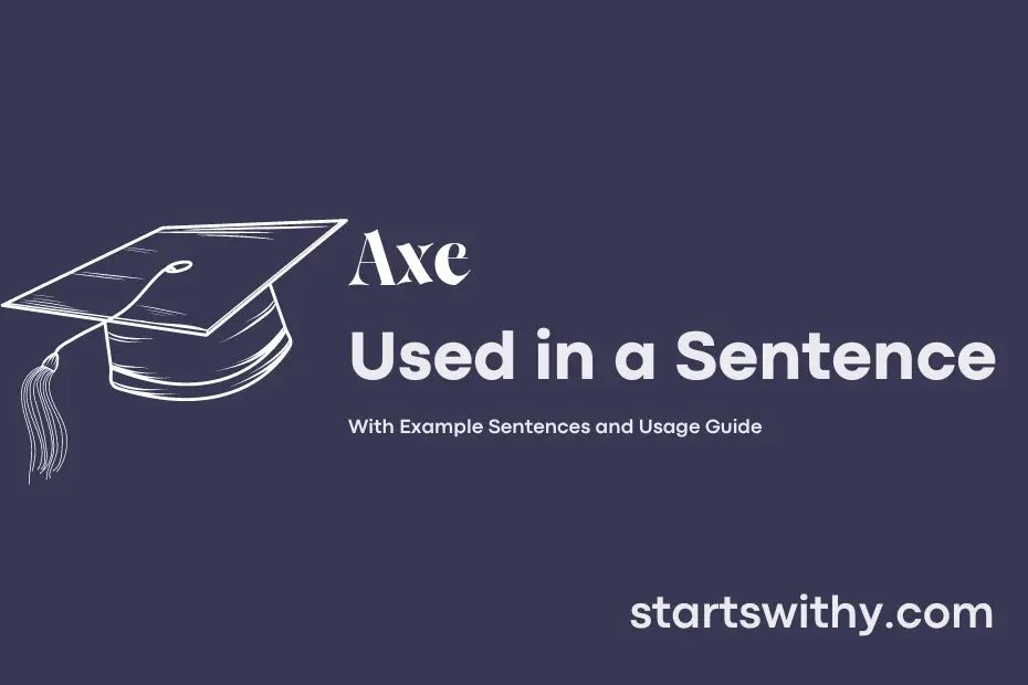 sentence with Axe