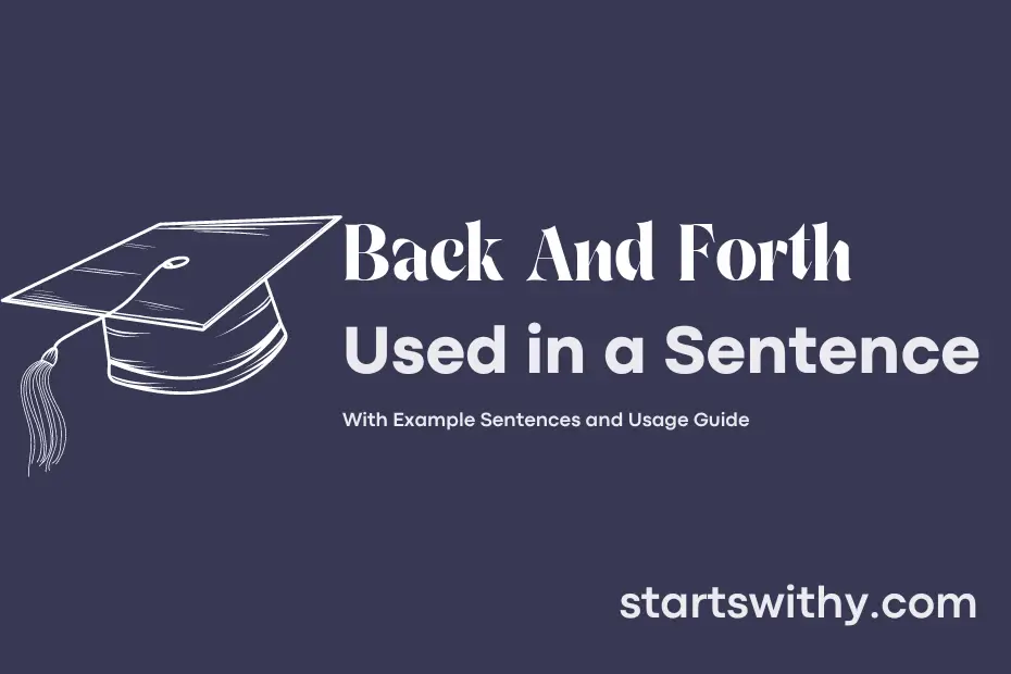 sentence with Back And Forth