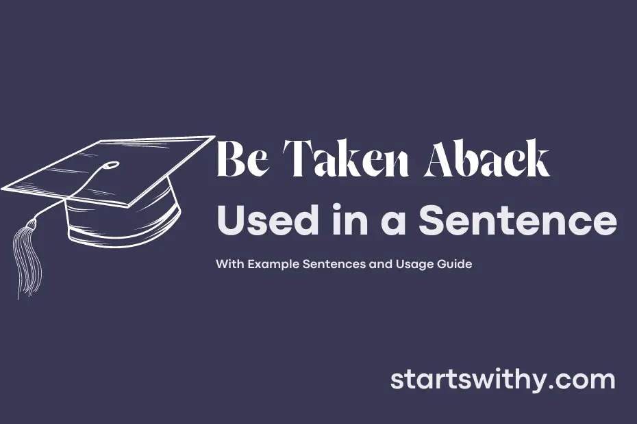 sentence with Be Taken Aback