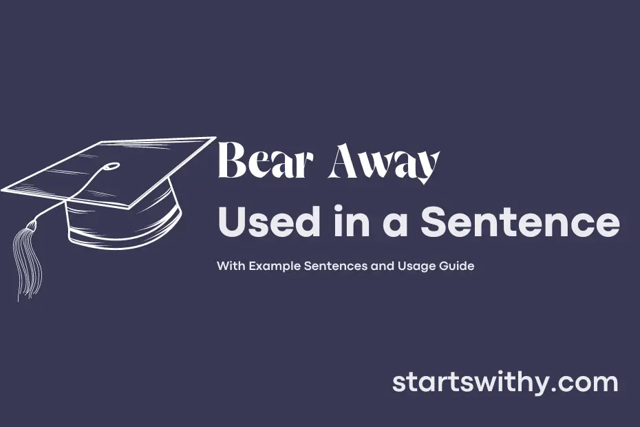 sentence with Bear Away