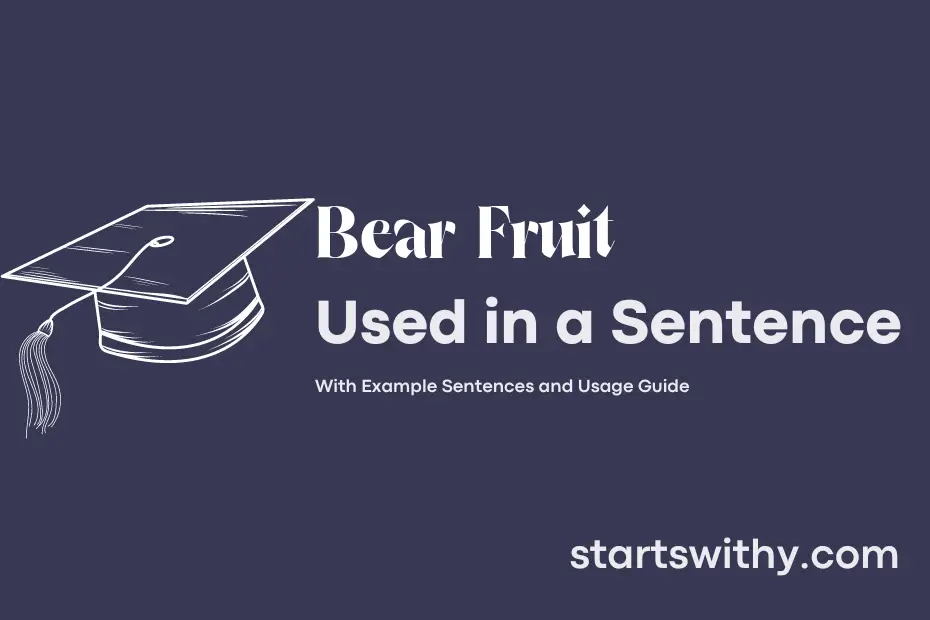 sentence with Bear Fruit