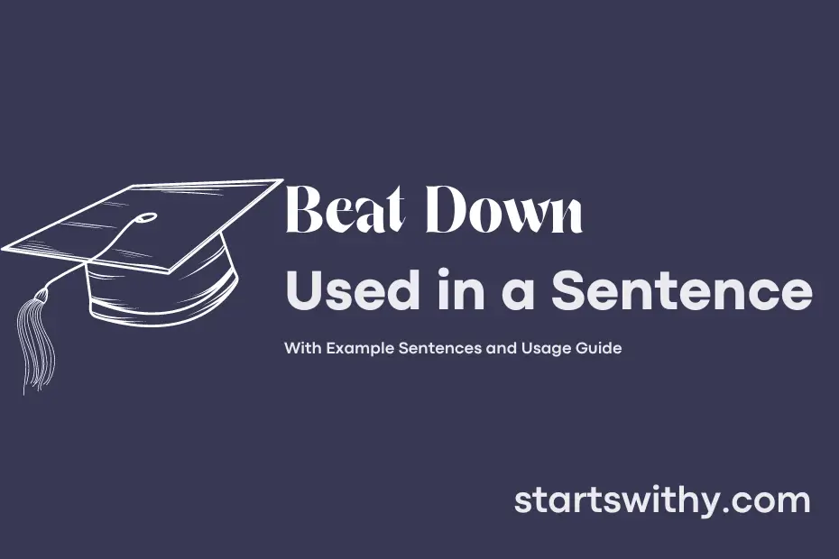 sentence with Beat Down