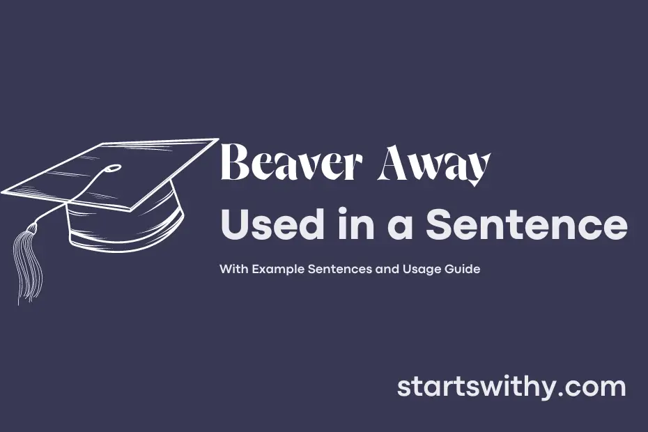 sentence with Beaver Away