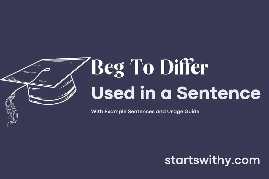 sentence with Beg To Differ