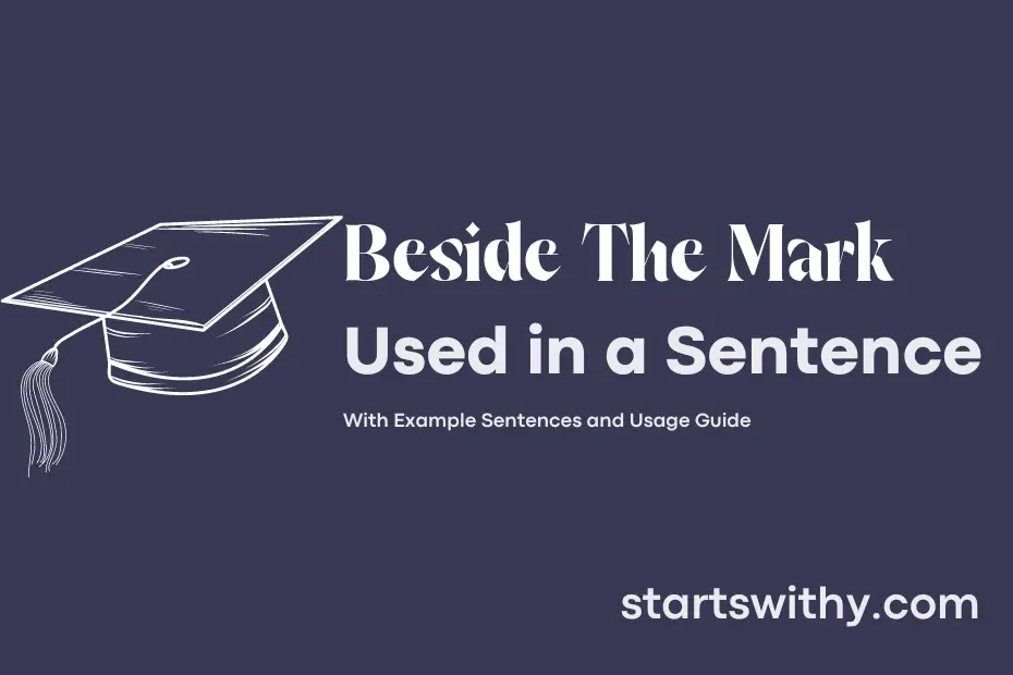 sentence with Beside The Mark