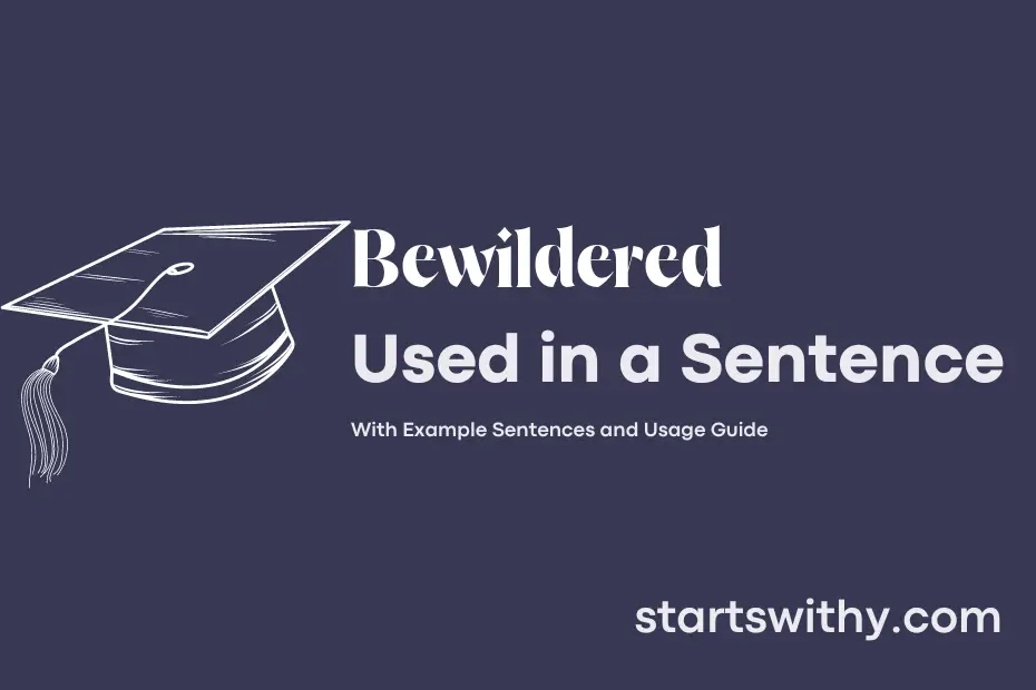 sentence with Bewildered