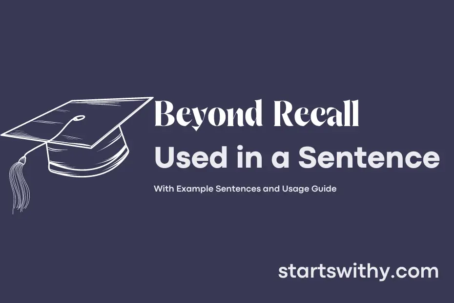 sentence with Beyond Recall
