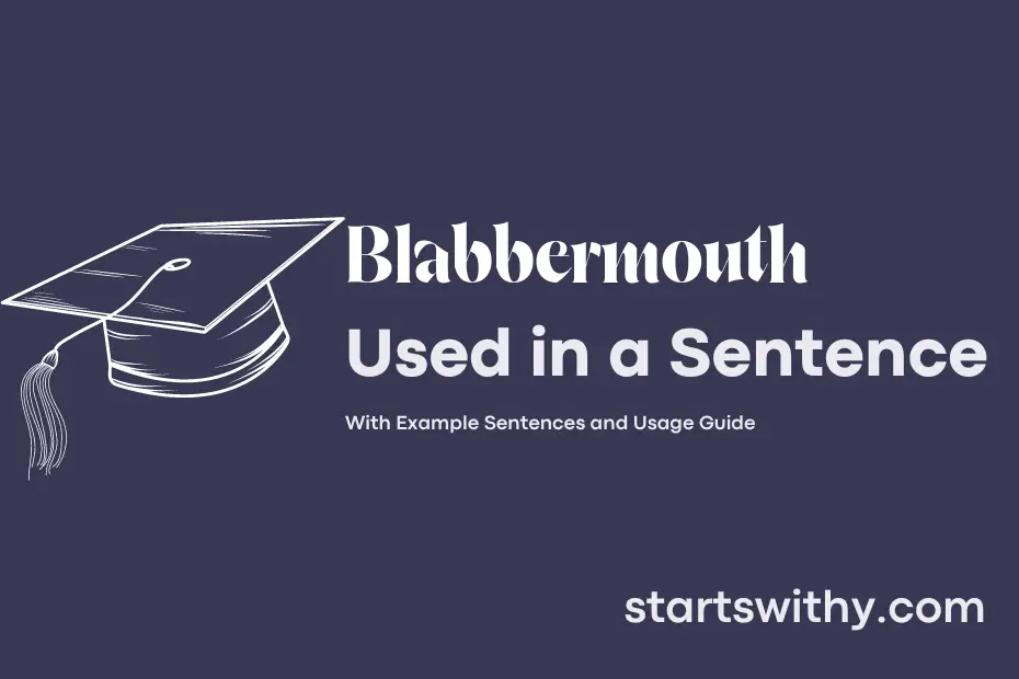 sentence with Blabbermouth