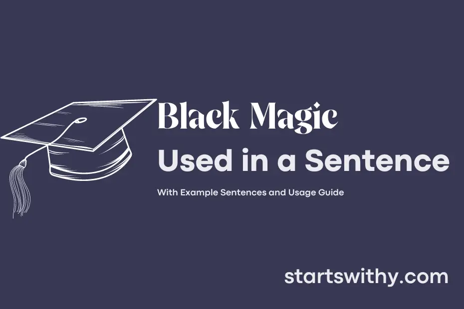 sentence with Black Magic