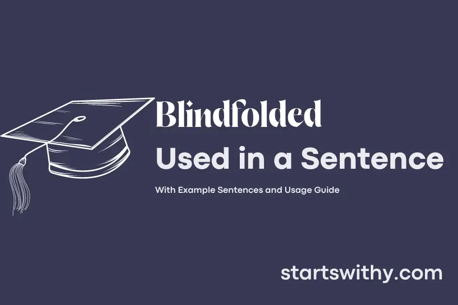 sentence with Blindfolded