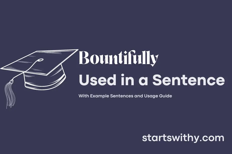 sentence with Bountifully