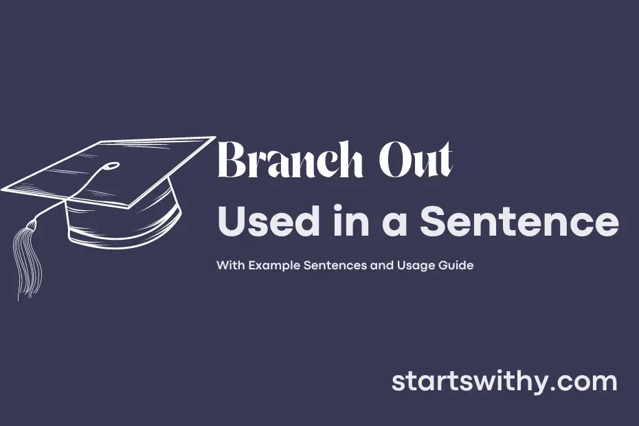 sentence with Branch Out