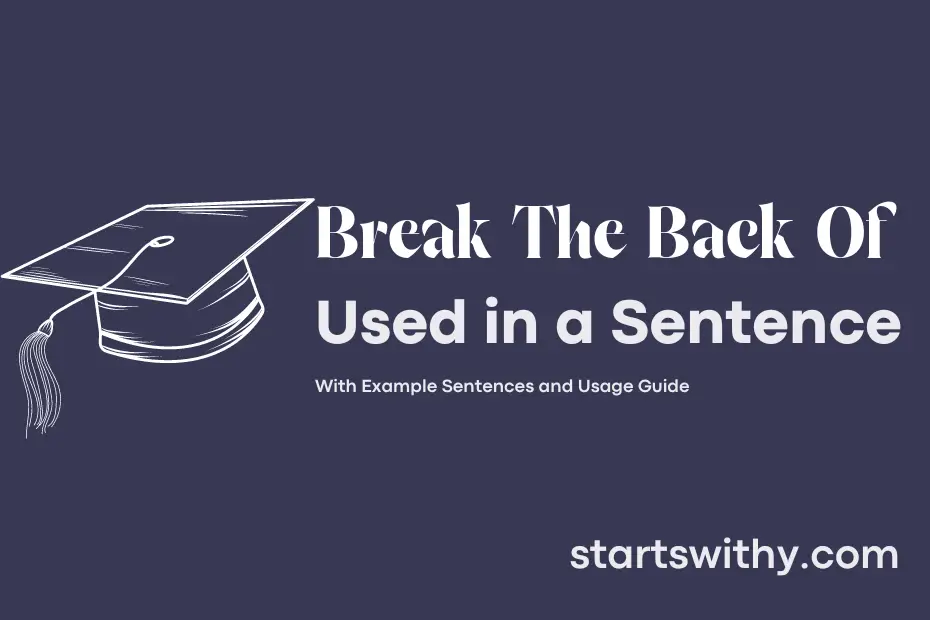 sentence with Break The Back Of