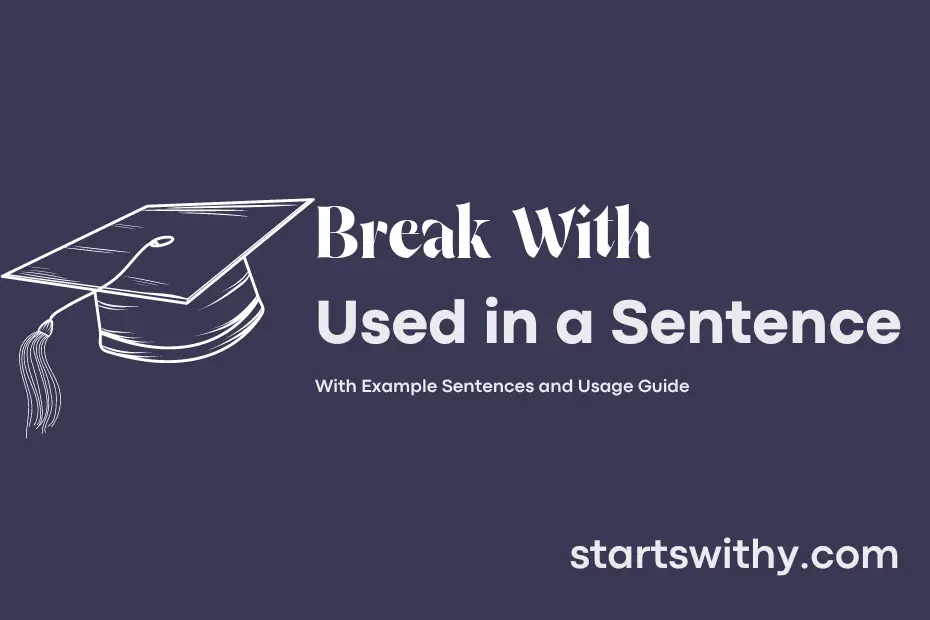 sentence with Break With