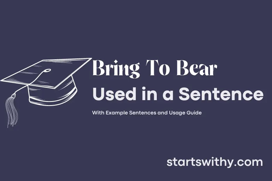sentence with Bring To Bear