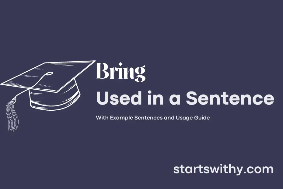 sentence with Bring