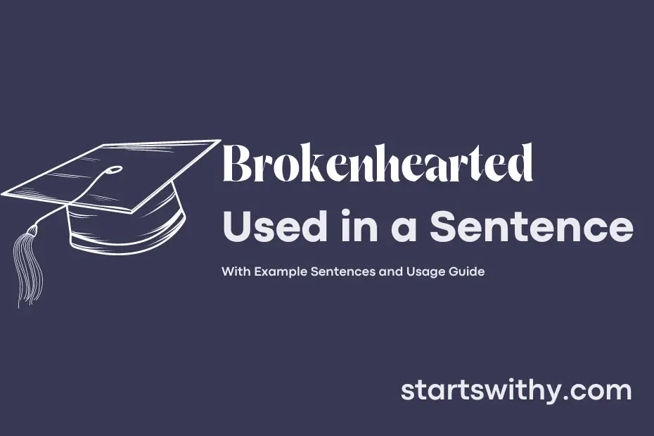 sentence with Brokenhearted