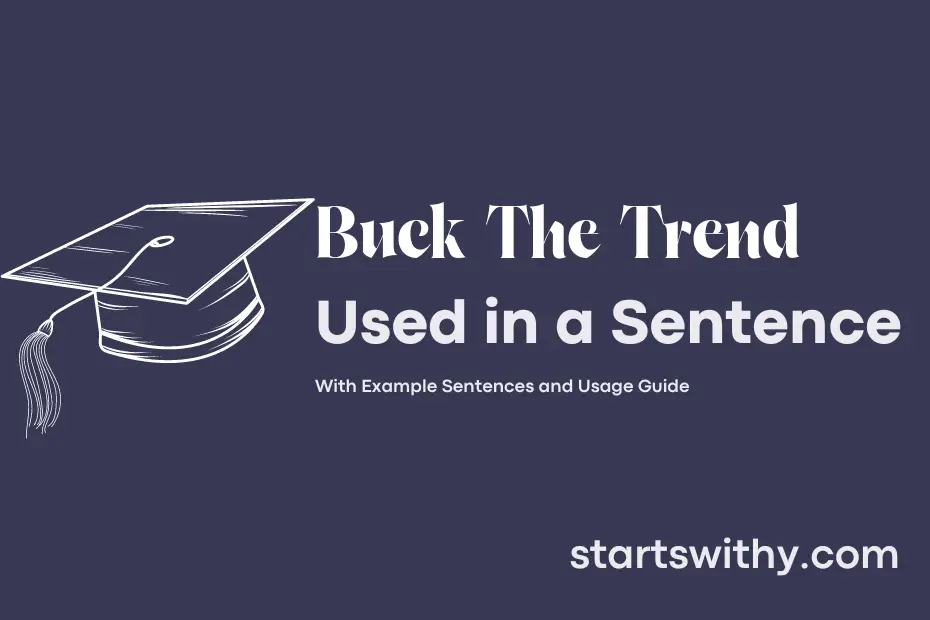 sentence with Buck The Trend