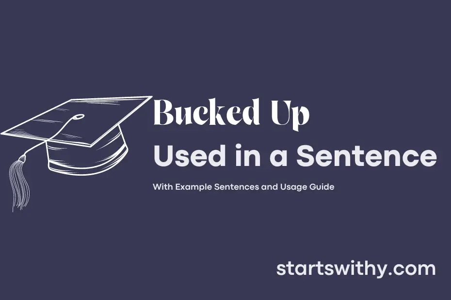 sentence with Bucked Up