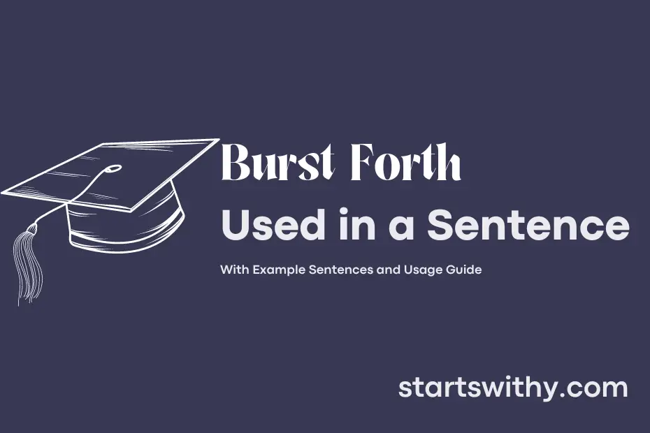 sentence with Burst Forth