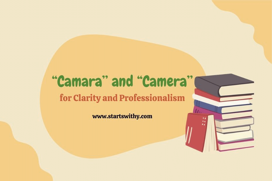 Camara and Camera