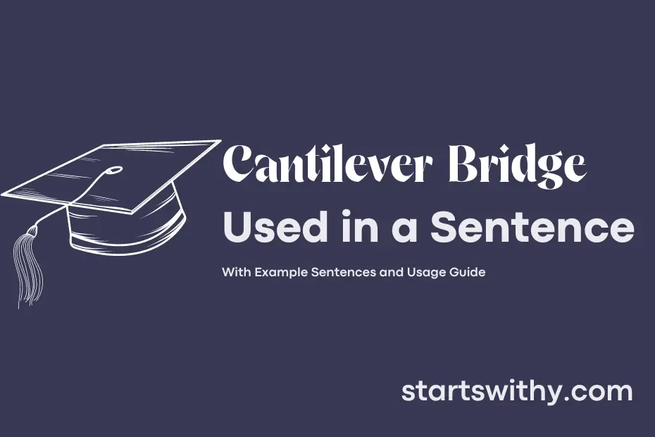 sentence with Cantilever Bridge