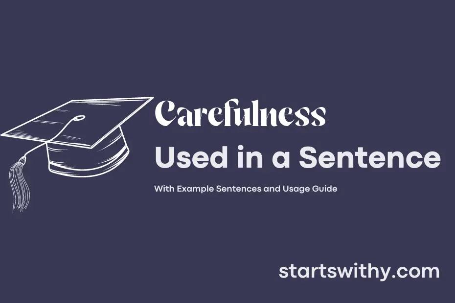 sentence with Carefulness