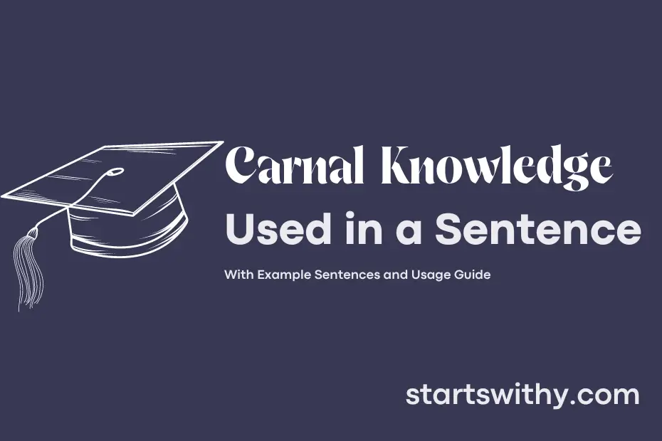 sentence with Carnal Knowledge