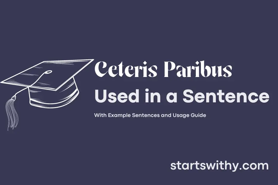 sentence with Ceteris Paribus