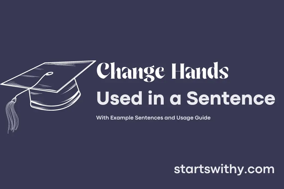 sentence with Change Hands