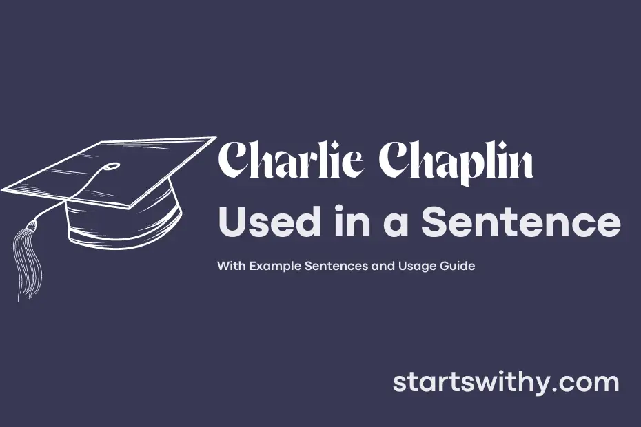 sentence with Charlie Chaplin