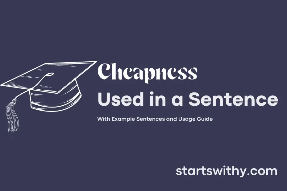 sentence with Cheapness