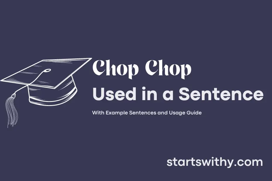 sentence with Chop Chop