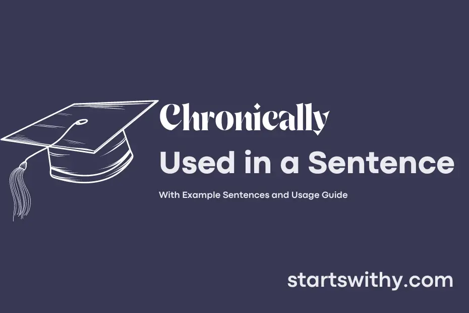sentence with Chronically