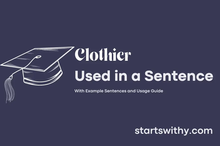 CLOTHIER in a Sentence Examples: 21 Ways to Use Clothier