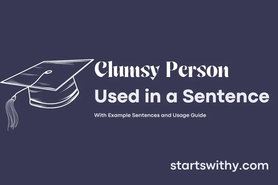 sentence with Clumsy Person