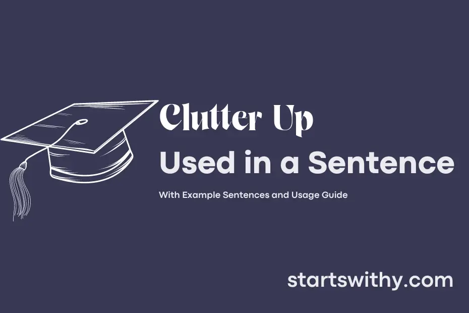 sentence with Clutter Up